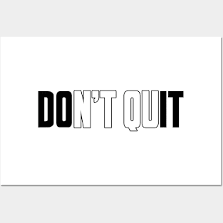 Don't Quit (stroke) Posters and Art